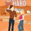 Ridden Hard: A Surprise Baby Romance