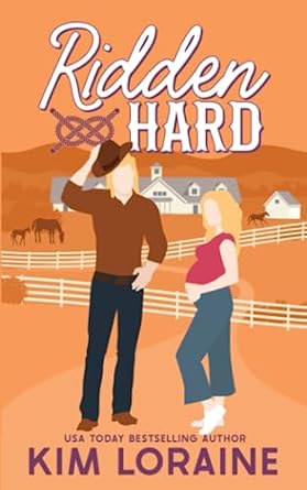 Ridden Hard: A Surprise Baby Romance