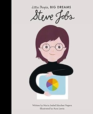 Steve Jobs (Little People, Big Dreams): 47