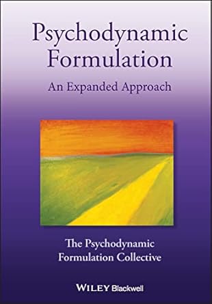 Psychodynamic Formulation: An Expanded Approach