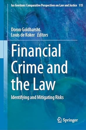 Financial Crime and the Law: Identifying and Mitigating Risks: 115