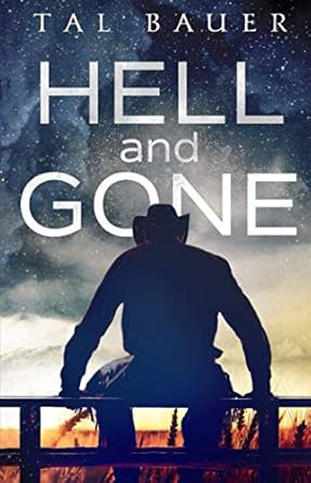 Hell and Gone: Gay Western Romantic Suspense