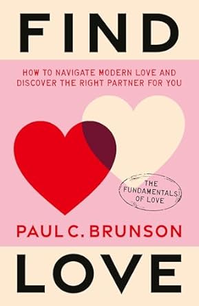 Find Love: How to navigate modern love and discover the right partner for you