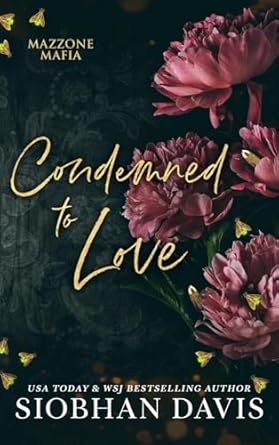 Condemned to Love: Mazzone Mafia (1)
