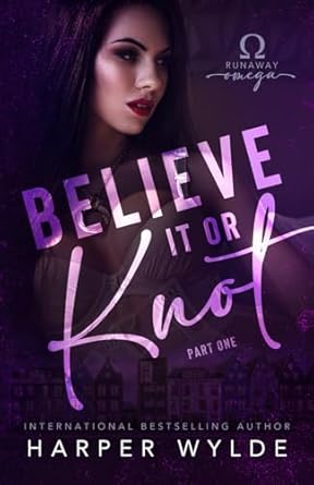 Believe It or Knot: Part One