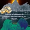 NOSOTROS POR SIEMPRE: Cultivar la intimidad, la confianza y la felicidad en su relación.