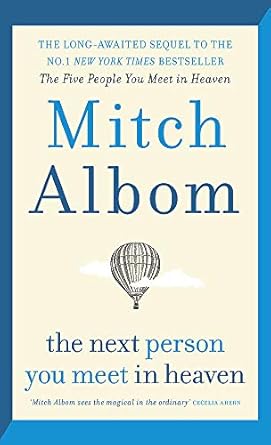 The Next Person You Meet in Heaven: A gripping and...
