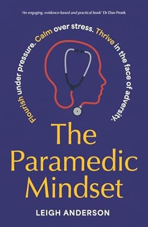 The Paramedic Mindset