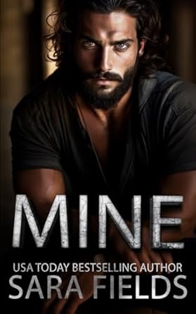 Mine: A Dark Mafia Billionaire Romance