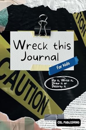 Wreck This Journal for Kids: Rip it, Write it, Draw it or Destroy it