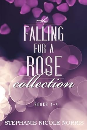 A Falling For a Rose Collection Books 1 - 4
