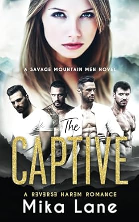 The Captive: A Contemporary Reverse Harem Romance (Savage...