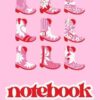 Cowboy Boots Pink Western | Journal Notebook Paperback | 6" x 9" | 105 pages: Cowgirl, YeeHaw, Rodeo, Wild West