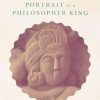Ashoka: Portrait of a Philosopher King