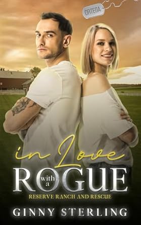 In Love with a Rogue: A Forced Proximity/ Enemies-to-Lovers Romance