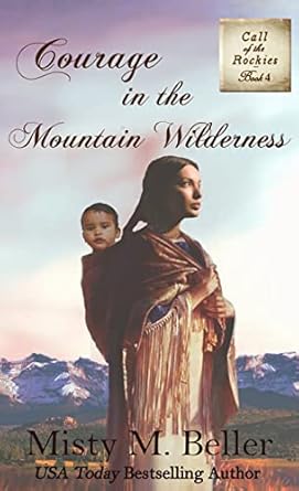 Courage in the Mountain Wilderness (4)