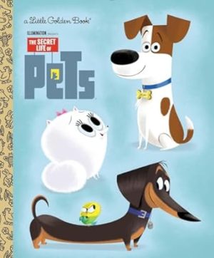 LGB The Secret Life of Pets Little Golden Book (Secret Life of Pets)