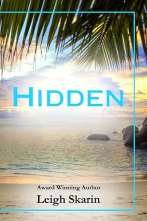 Hidden: A Spicy Grumpy/Sunshine Romance