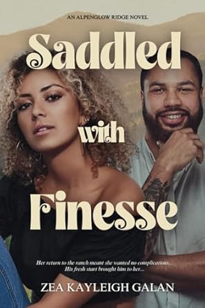 Saddled with Finesse: An Alpenglow Ridge Novel