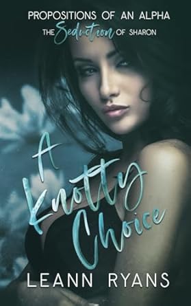 A Knotty Choice: The Seduction of Sharon