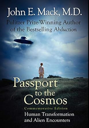 Passport to the Cosmos: Human Transformation and Alien Encounters