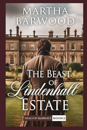 The Beast of Lindenhall Estate: A Historical Regency Romance Book