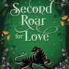 A Second Roar for Love: A Paranormal Small Town Cozy Shifter Romance Series - with Heat