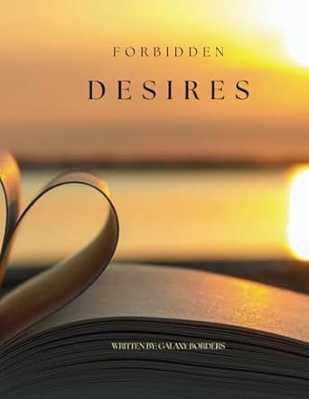 Forbidden Desires – A Passionate Love Affair