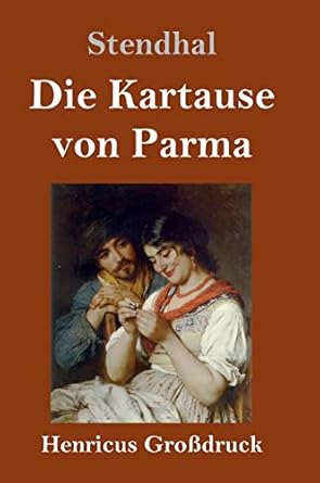 Die Kartause von Parma (Großdruck)