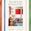 The House Romantic: Curating Memorable Interiors for a Meaningful Life