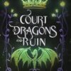 Court of Dragons and Ruin