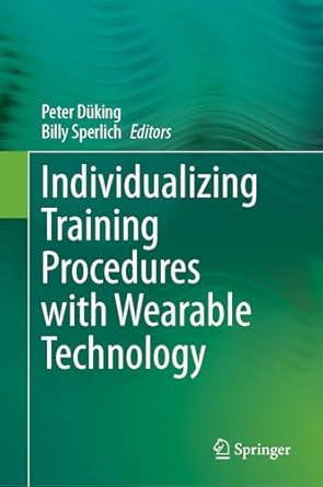 Individualizing Training Procedures with Wearable Technology