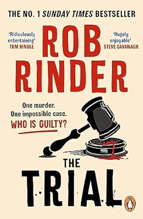 The Trial: The No. 1 bestselling whodunit by Britain's best-known criminal barrister
