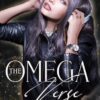 The Omega Verse: A Reverse Harem Omegaverse