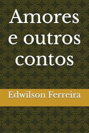 Amores e outros contos