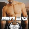 Asher's Watch: Brotherhood Protectors World