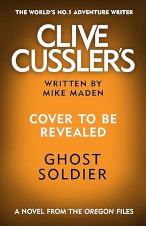 Clive Cussler's Ghost Soldier