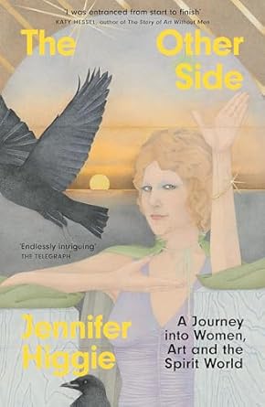 The Other Side: A Journey into Women, Art and the Spirit World