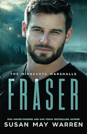 Fraser: A Minnesota Marshalls Novel: A Navy Seal and a female bodyguard hunt for a princess on the run!: 1