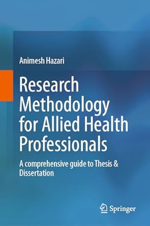 Research Methodology for Allied Health Professionals: A comprehensive guide to Thesis & Dissertation