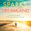 Dreamland: From the author of the global bestseller, The Notebook