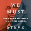 Differ We Must: How Lincoln Succeeded in a Divided America