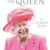 The Queen:70 Glorious Years