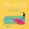 The Split: The uplifting and joyous read we all need right now!