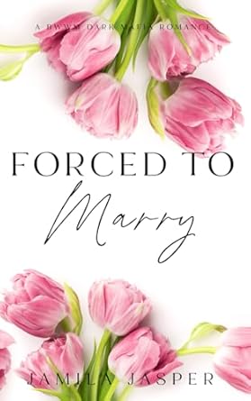 Forced To Marry: Dark BWWM Mafia Romance: 2