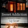 Sweet Addiction: Large Print Edition