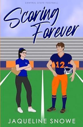 Scoring Forever: a best friends to enemies to lovers sports romance