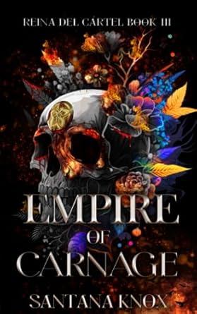 Empire of Carnage: Reina Del Cártel book 3