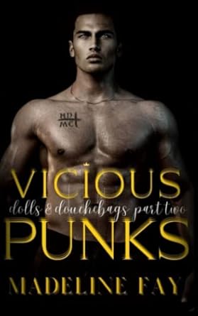 Vicious Punks: dolls and douchebags part two