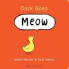 Duck Goes Meow (Board Book Edition)